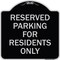 Signmission Parking Space Reserved Parking Reserved for Residents Heavy-Gauge Alum, 18" x 18", BS-1818-23354 A-DES-BS-1818-23354 - alternate 1